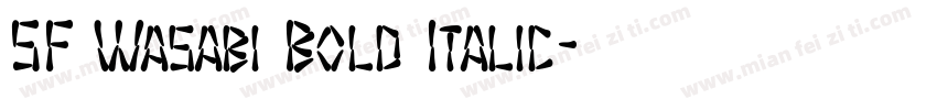 SF Wasabi Bold Italic字体转换